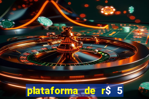 plataforma de r$ 5 para jogar